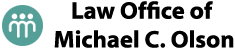 olson-law-logo Law Offices of Michael C. Olson